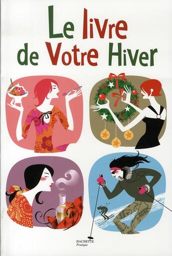 Couverture du livre « Le livre de votre hiver » de Anne Eveillard aux éditions Hachette Pratique