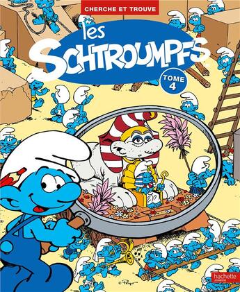 Couverture du livre « Cherche et trouve t.4 ; les Schtroumpfs ; les Schtroumpfs » de  aux éditions Hachette Jeunesse