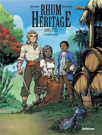 Couverture du livre « Rhum héritage : Intégrale t.1 et t.2 » de Mateo Guerrero et Tristan Roulot aux éditions Robinson