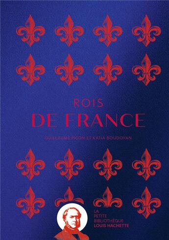 Couverture du livre « Rois de France » de Guillaume Picon et Katia Boudoyan aux éditions Hachette Pratique