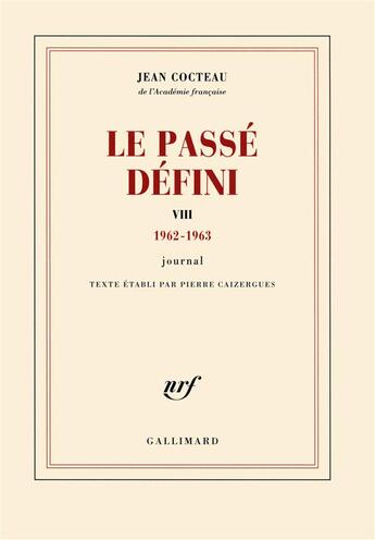 Couverture du livre « Le passe défini t.8 ; journal » de Jean Cocteau aux éditions Gallimard