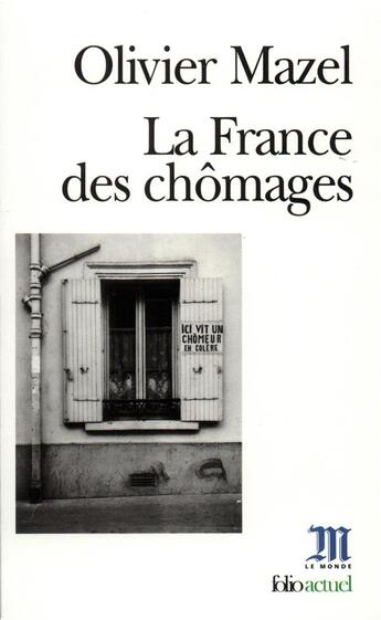 Couverture du livre « La France des chômages » de Olivier Mazel aux éditions Folio