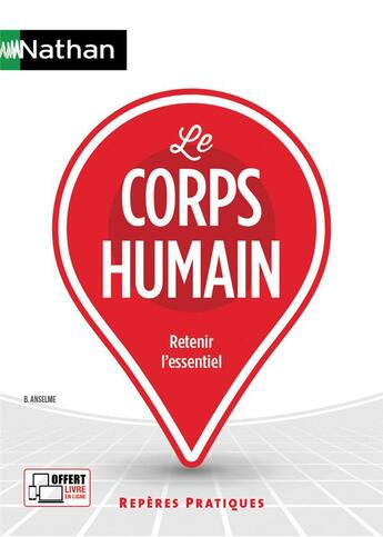 Couverture du livre « Le corps humain reperes pratiques n12 2017 » de Bruno Anselme aux éditions Nathan