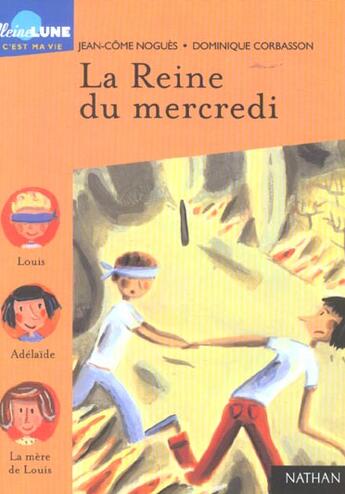 Couverture du livre « La reine du mercredi » de Dominique Corbasson et Jean-Come Nogues aux éditions Nathan