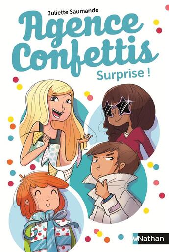 Couverture du livre « Agence Confettis Tome 2 : surprise ! » de Helene Canac et Juliette Saumande aux éditions Nathan
