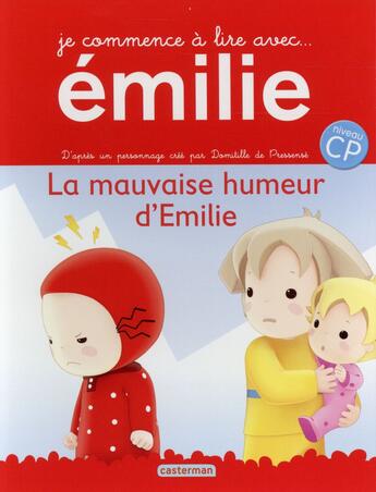 Couverture du livre « Je commence à lire avec Emilie t.9 ; la mauvaise humeur d'Emilie » de Domitille De Pressense aux éditions Casterman