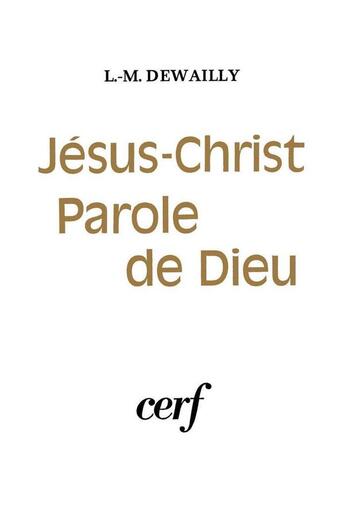 Couverture du livre « Jésus-Christ, Parole de Dieu » de Dewailly Louis-Marie aux éditions Cerf