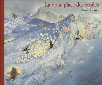 Couverture du livre « La vraie place des étoiles » de Satomi Ichikawa aux éditions Ecole Des Loisirs