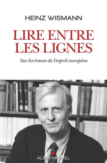 Couverture du livre « Figures libres - sur les traces de l'esprit europeen » de Heinz Wismann aux éditions Albin Michel