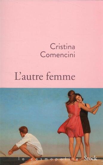 Couverture du livre « L'autre femme » de Cristina Comencini aux éditions Stock