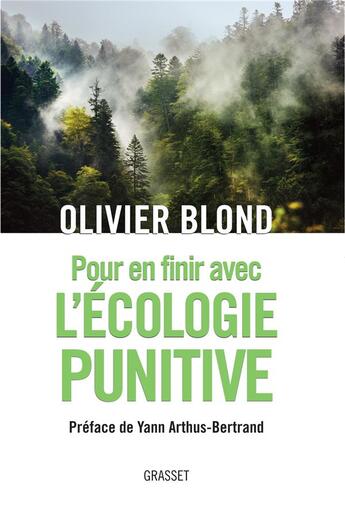 Couverture du livre « Pour en finir avec l'écologie punitive » de Olivier Blond aux éditions Grasset Et Fasquelle