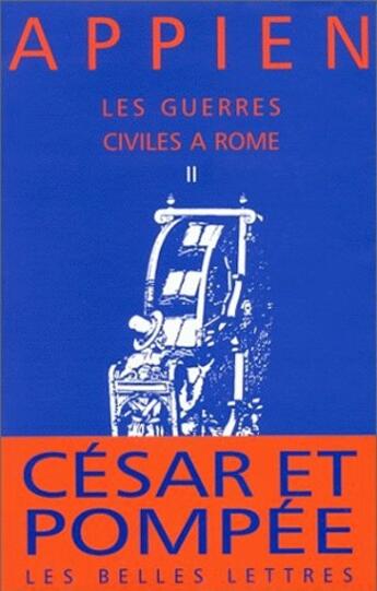 Couverture du livre « Les Guerres civiles à Rome - Livre II » de Appien aux éditions Belles Lettres