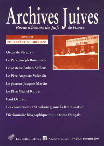 Couverture du livre « REVUE ARCHIVES JUIVES n.40/1 ; philosémites chrétiens » de  aux éditions Belles Lettres