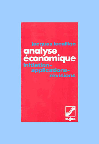 Couverture du livre « Analyse économique » de Jacques Lecaillon aux éditions Cujas