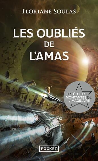 Couverture du livre « Les oubliés de l'amas » de Floriane Soulas aux éditions Pocket