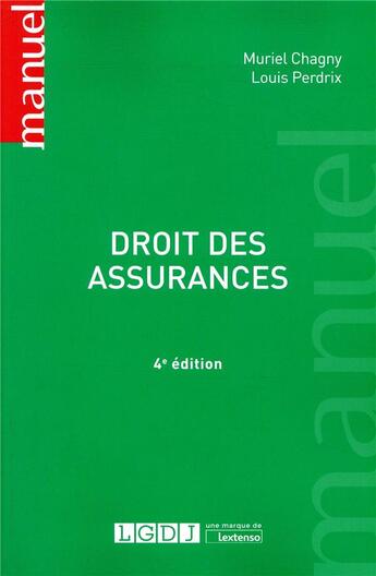 Couverture du livre « Droit des assurances (4e édition) » de Muriel Chagny et Louis Perdrix aux éditions Lgdj