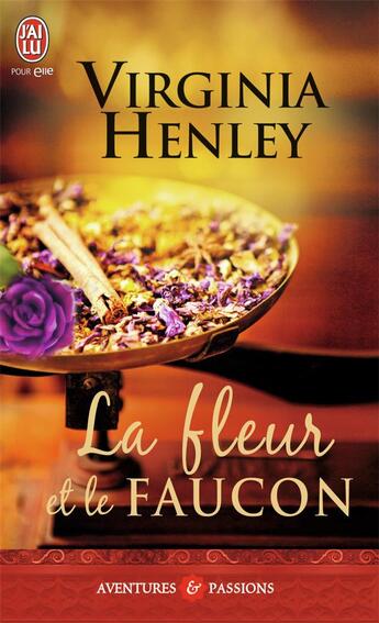 Couverture du livre « La fleur et le faucon » de Virginia Henley aux éditions J'ai Lu