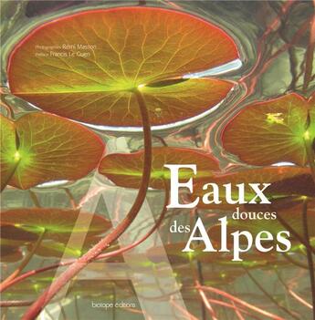 Couverture du livre « Eaux douces des alpes » de Remi Masson aux éditions Biotope