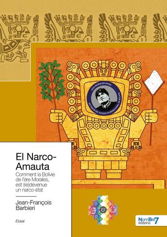 Couverture du livre « El Narco-Amauta » de Jean-Francois Barbieri aux éditions Nombre 7