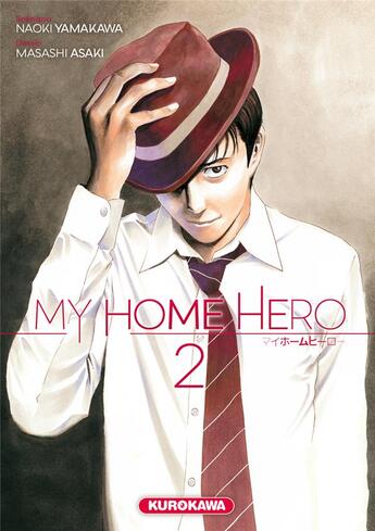 Couverture du livre « My home hero Tome 2 » de Masashi Asaki et Naoki Yamakawa aux éditions Kurokawa