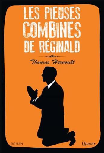 Couverture du livre « Les pieuses combines de Réginald » de Thomas Hervouet aux éditions Quasar