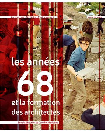 Couverture du livre « Les années 68 et la formation des architectes » de  aux éditions Point De Vues