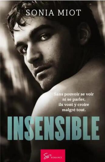 Couverture du livre « Insensible » de Sonia Miot aux éditions So Romance