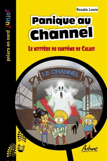 Couverture du livre « Panique au Channel : Le mystère du fantôme de Calais » de Rosalie Lowie aux éditions Aubane