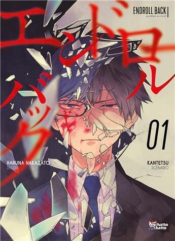 Couverture du livre « Endroll back Tome 1 » de Kantetsu et Haruna Nakazato aux éditions Chatto Chatto