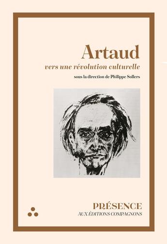 Couverture du livre « Artaud » de Philippe Sollers aux éditions Compagnons Editions