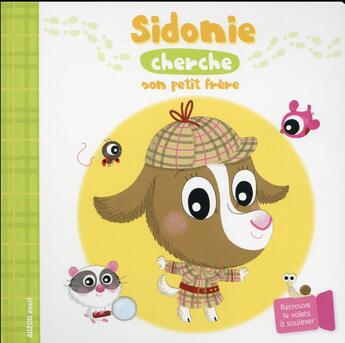 Couverture du livre « Sidonie cherche son petit frère » de Charlotte Ameling et Emmanuelle Cabrol aux éditions Philippe Auzou