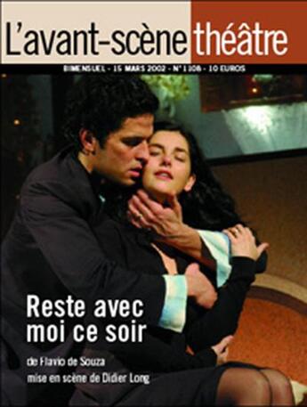 Couverture du livre « Reste avec moi ce soir » de Flavio De Souza aux éditions Avant-scene Theatre