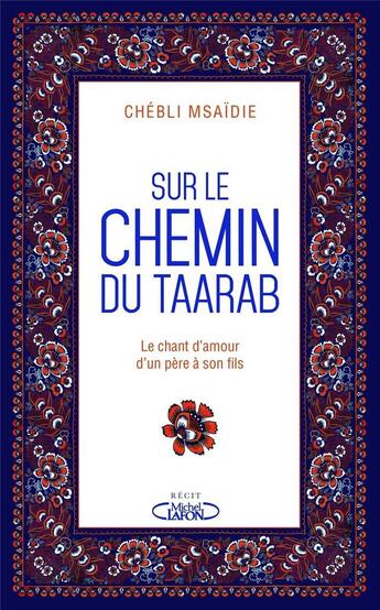 Couverture du livre « Sur le chemin du Taarab » de Ahmed Chebli Msaidie aux éditions Michel Lafon