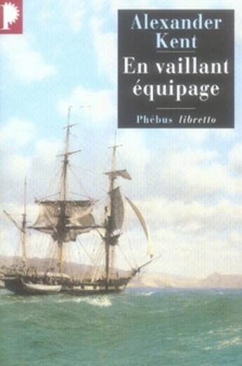 Couverture du livre « En vaillant équipage » de Alexander Kent aux éditions Libretto