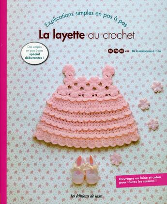 Couverture du livre « La layette au crochet » de  aux éditions De Saxe