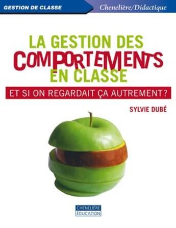 Couverture du livre « La gestion des comportements » de Sylvie Dube aux éditions Cheneliere Mcgraw-hill