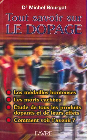 Couverture du livre « Tout savoir sur le dopage » de Michel Bourgat aux éditions Favre