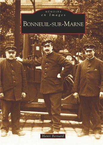 Couverture du livre « Bonneuil-sur-Marne » de Henri Bernard aux éditions Editions Sutton