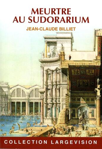 Couverture du livre « Meurtre au sudorarium » de Billiet Jean Claude aux éditions Encre Bleue