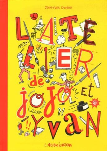 Couverture du livre « L'atelier de Jojo et Yvan » de Jean-Yves Duhoo aux éditions L'association