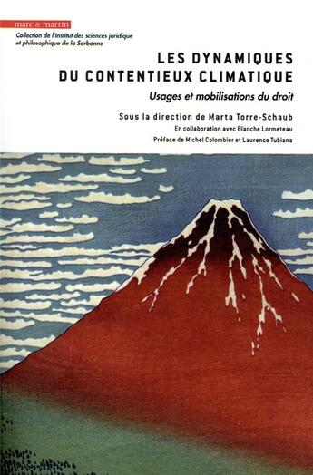 Couverture du livre « Les dynamiques du contentieux climatique ; usages et mobilisations du droit » de Marta Torre-Schaub et Blanche Lormeteau aux éditions Mare & Martin