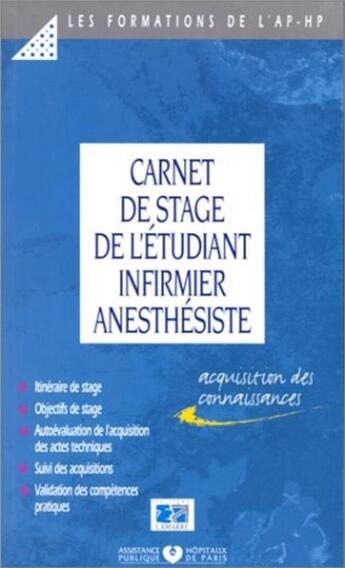 Couverture du livre « Carnet de stage de l etudiant infirmier anesthesiste - 1ere annee » de Editions Lamarre aux éditions Lamarre