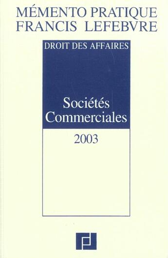 Couverture du livre « Societes commerciales ; edition 2003 » de  aux éditions Lefebvre