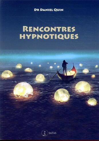 Couverture du livre « Rencontres hypnotiques » de Quin D. aux éditions Satas