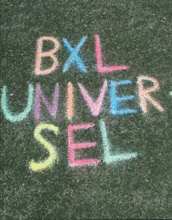 Couverture du livre « Bxl universel » de  aux éditions Cfc