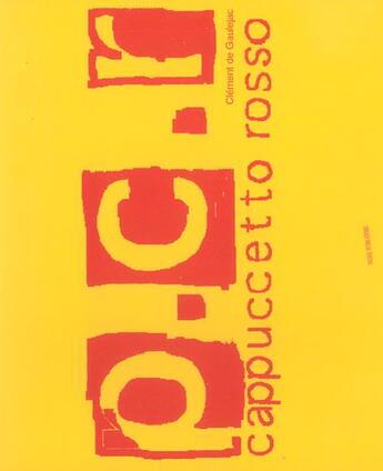 Couverture du livre « Pcr cappuccetto rosso » de Clement De Gaulejac aux éditions Passage Pietons