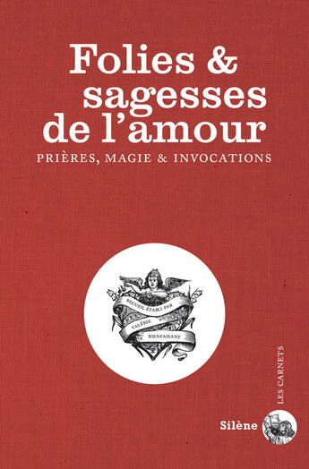 Couverture du livre « Folies et sagesse de l'amour » de Valerie Bienfaisant aux éditions Silene