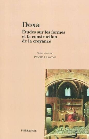 Couverture du livre « Doxa ; études sur les formes et la construction de la croyance » de  aux éditions Philologicum