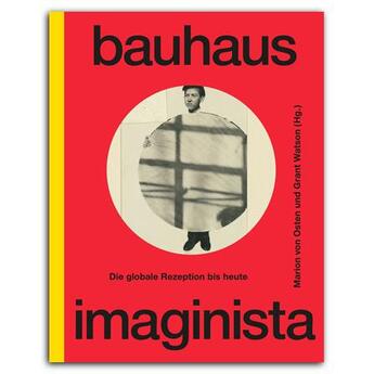 Couverture du livre « Bauhaus imaginista: die globale rezeption bis heute /allemand » de  aux éditions Scheidegger