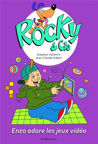 Couverture du livre « Rocky & Cie t.8 : Enzo adore les jeux vidéo » de Stephan Valentin et Jean-Claude Gibert aux éditions Pfefferkorn